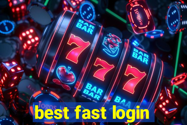 best fast login